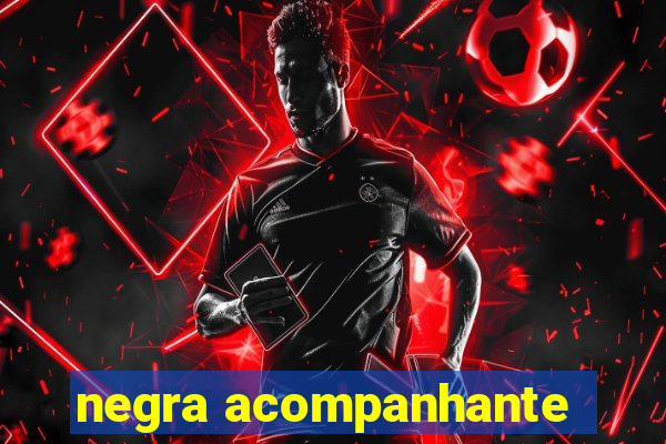 negra acompanhante